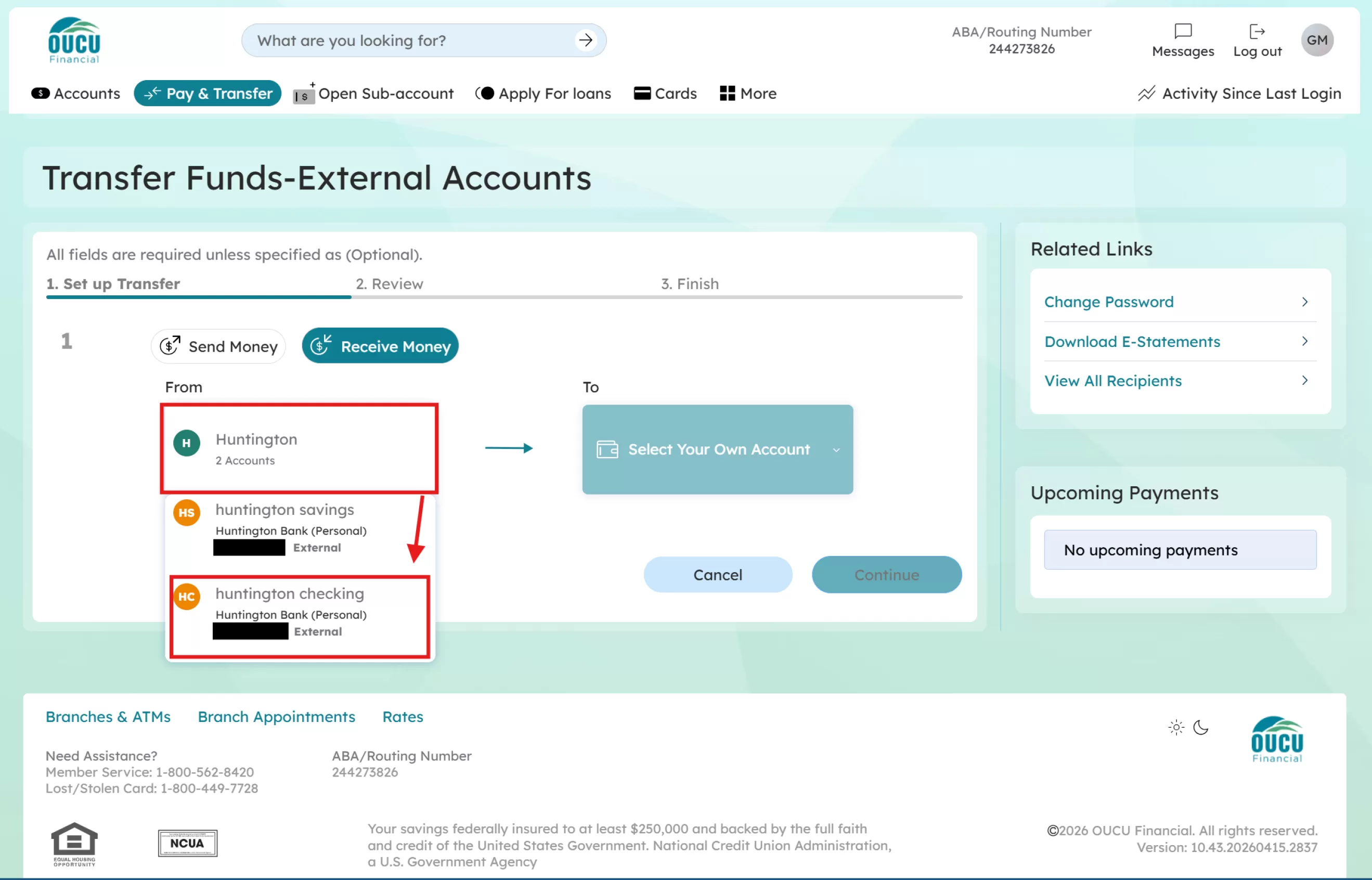 First select the “Select an External Account” button, then select the group of accounts. In the example the user selected “Huntington” then you will select the specific account you want to transfer money from. In the example the user will select “Huntington Checking”